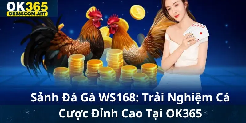 sảnh đá gà ws168
