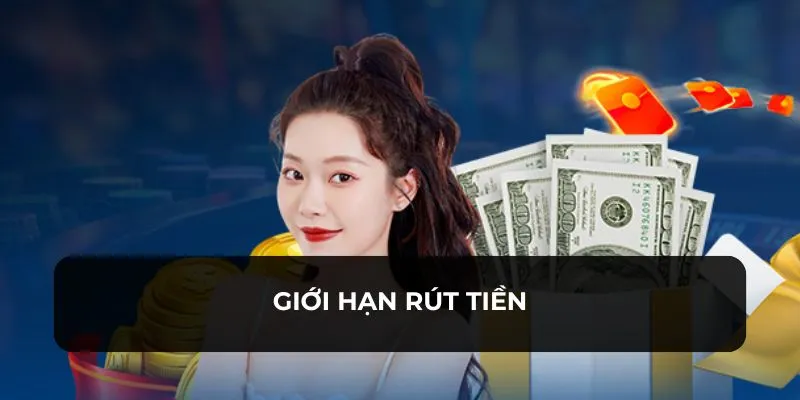 Các bạn sẽ rút được tiền trong khoảng tối thiểu và tối đa