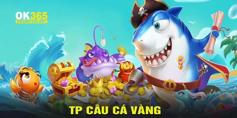 Tp câu cá vàng